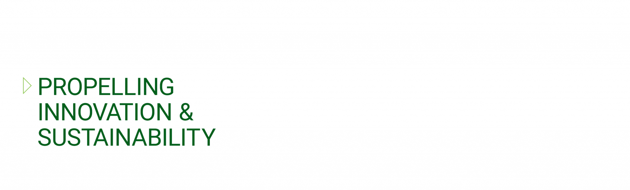 Propelling innovation and sustainability